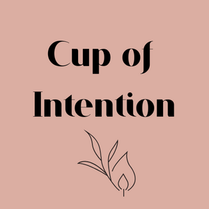 Cup of Intention